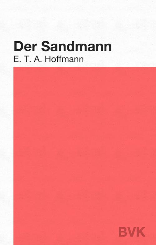 Cover of the book Der Sandmann by E. T. A. Hoffmann, BVK