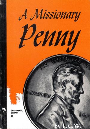 Cover of the book A Missionary Penny by John F Walvoord