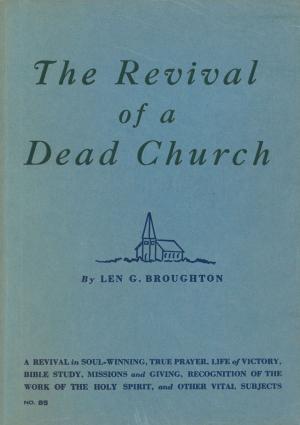 Cover of the book The Revival of a Dead Church by Nancy Leigh DeMoss