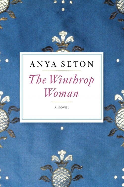 Cover of the book The Winthrop Woman by Anya Seton, Houghton Mifflin Harcourt