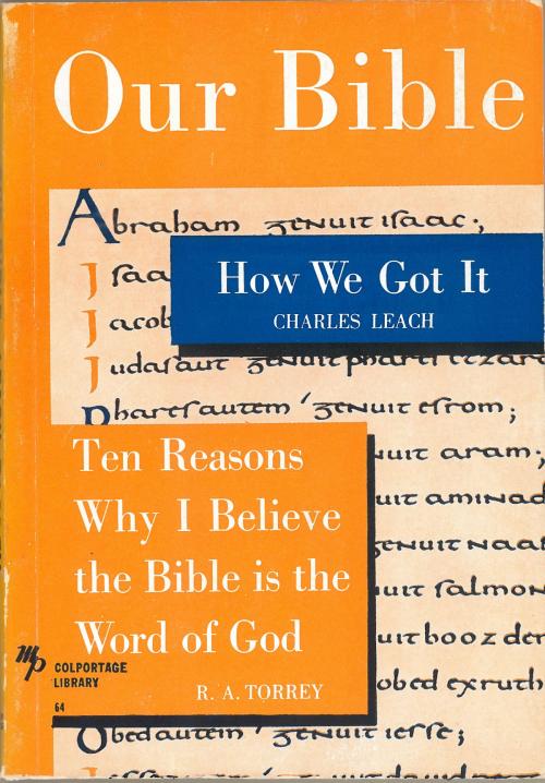 Cover of the book Our Bible by Charles Leach, R. A. Torrey, Moody Publishers