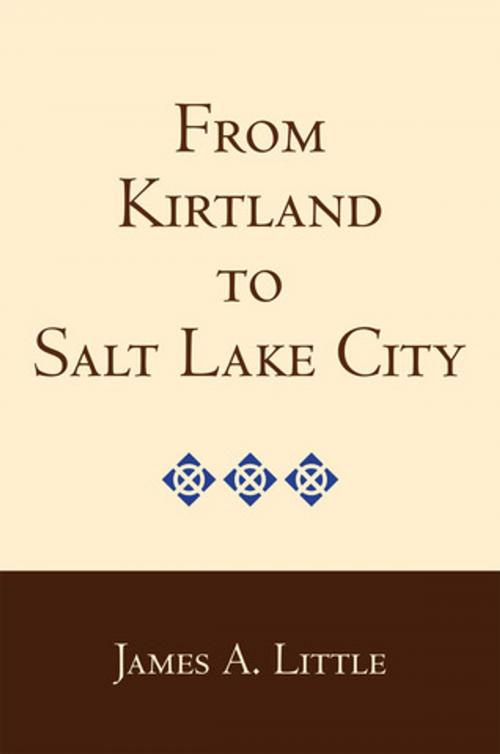 Cover of the book From Kirtland to Salt Lake City by Little, James A., Deseret Book Company