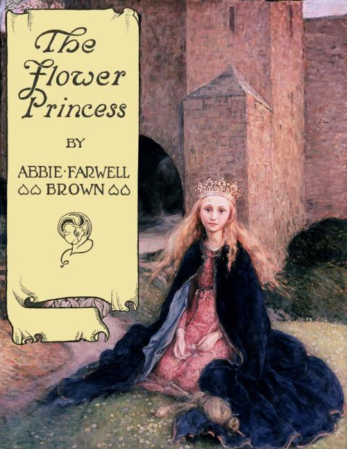 Cover of the book The Flower Princess by Abbie Farwell Brown, Jester House Publishing