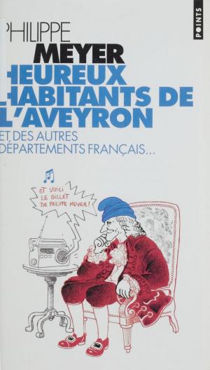 Cover of the book Heureux habitants de l'Aveyron et des autres départements français by Yosuah Kossi Efoui