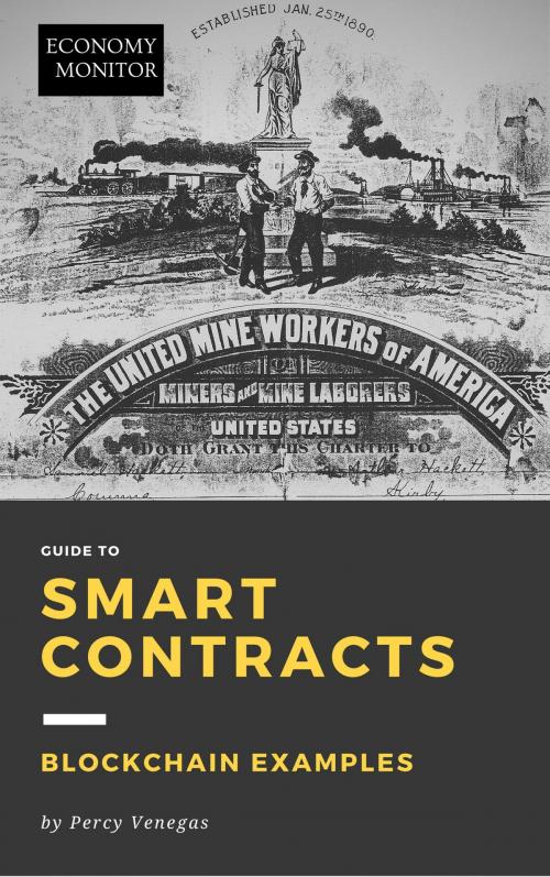 Cover of the book Economy Monitor Guide to Smart Contracts by Percy Venegas, EconomyMonitor.com