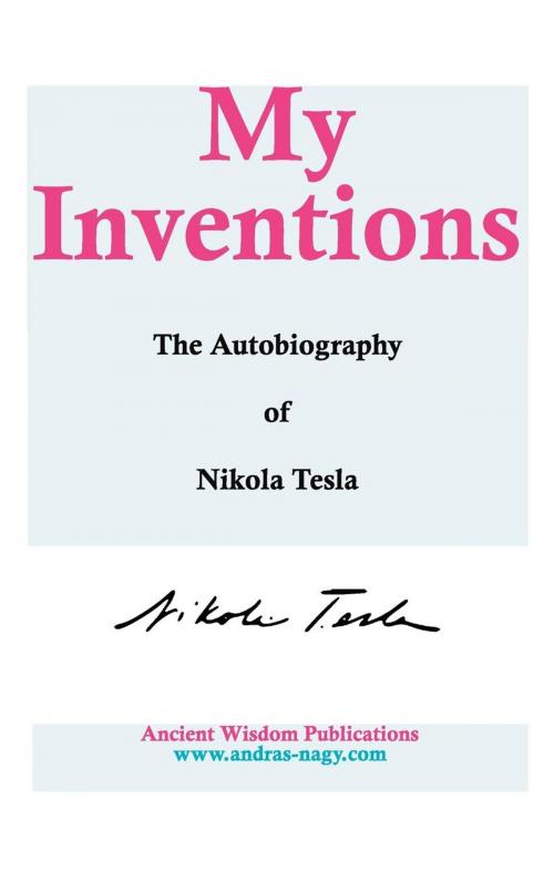 Cover of the book My Inventions: The Autobiography of Nikola Tesla by Nikola Tesla, Murine Press