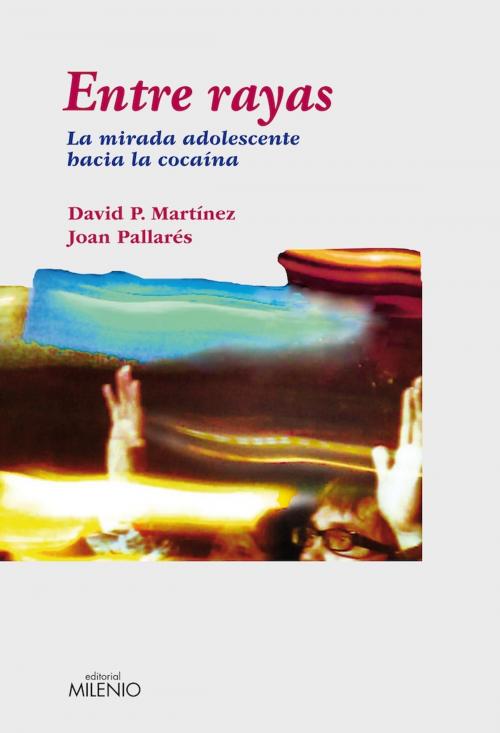 Cover of the book Entre rayas by David P. Martin, Editorial Milenio-Digitalia