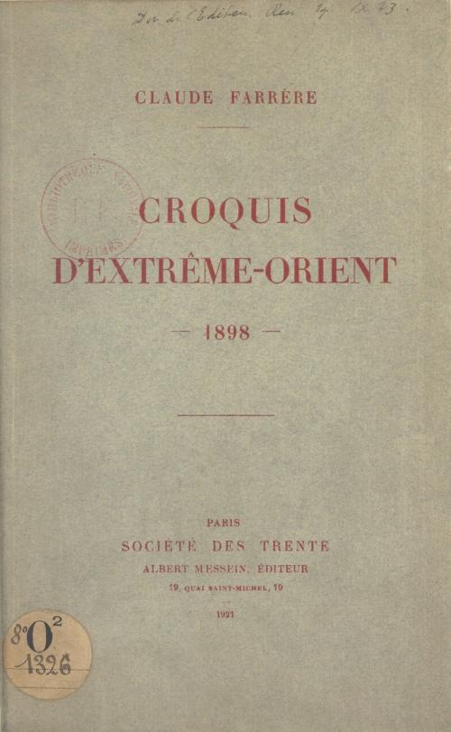 Cover of the book Croquis d'Extrême-Orient by Claude Farrère, FeniXX réédition numérique