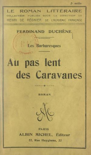 Cover of the book Au pas lent des caravanes by Yves Coppens, Jean-Pierre Lentin