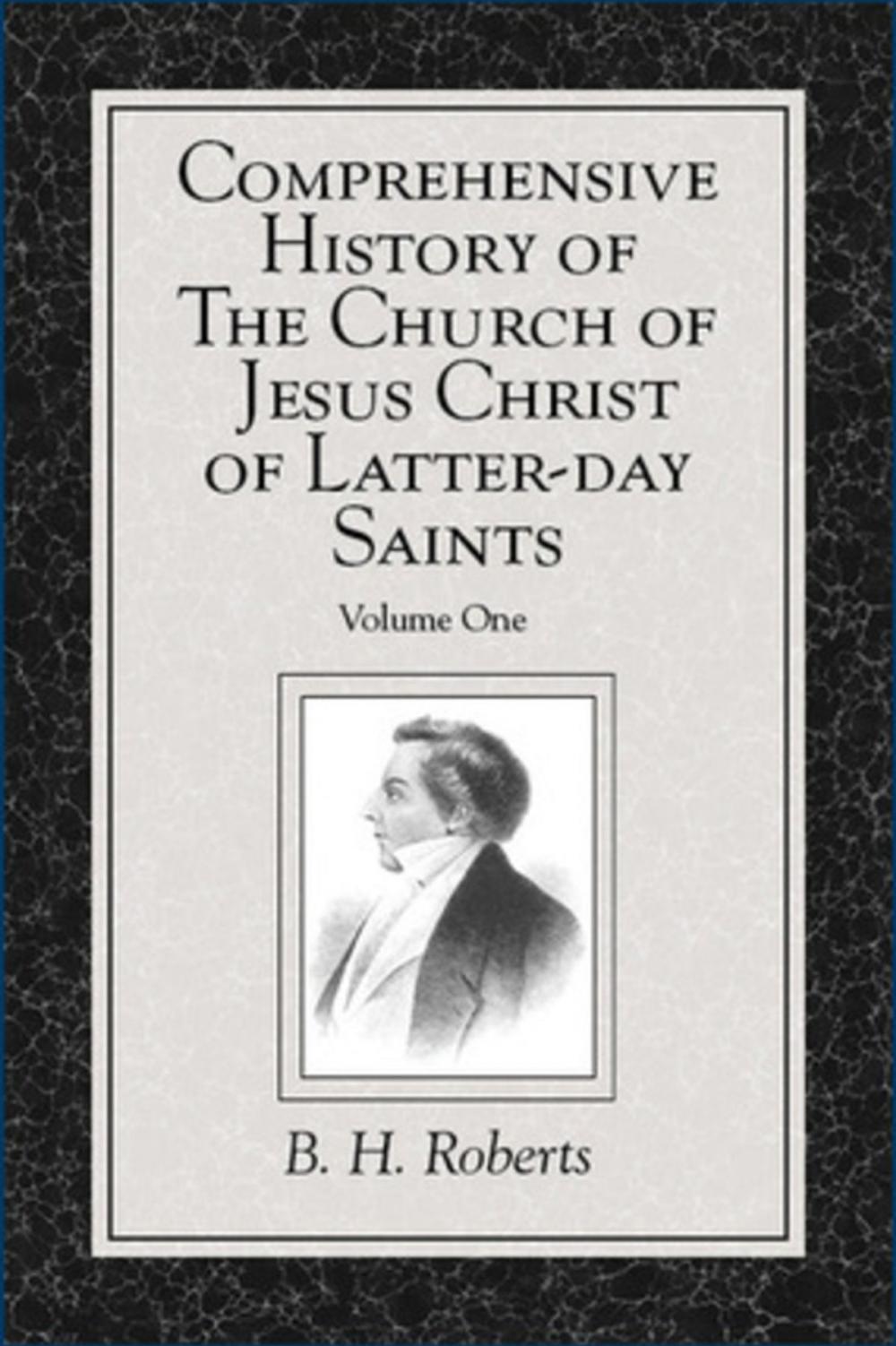 Big bigCover of Comprehensive History of The Church of Jesus Christ of Latter-day Saints, vol. 1
