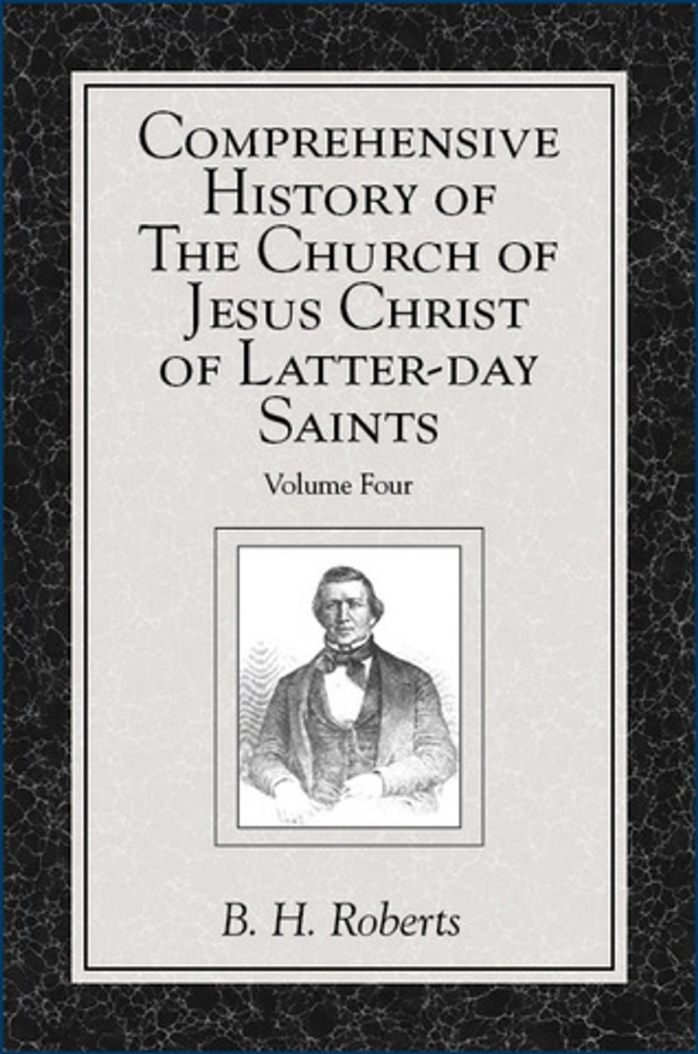 Big bigCover of Comprehensive History of The Church of Jesus Christ of Latter-day Saints, vol. 4