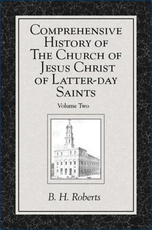 Book cover of Comprehensive History of The Church of Jesus Christ of Latter-day Saints, vol. 2