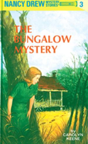 Cover of the book Nancy Drew 03: The Bungalow Mystery by Howard Garis