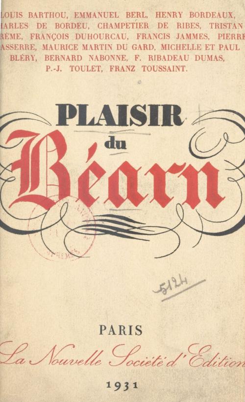 Cover of the book Plaisir du Béarn by Louis Barthou, Emmanuel Berl, Michelle Bléry, FeniXX réédition numérique