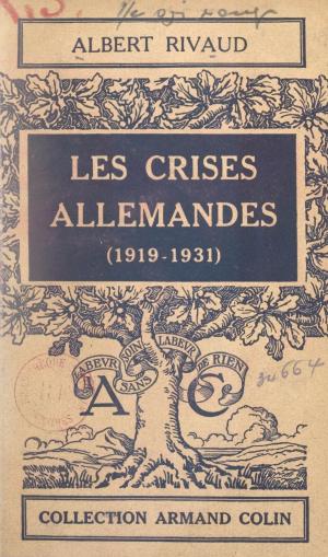 Cover of the book Les crises allemandes by Pierre Vendryes, Paul Montel