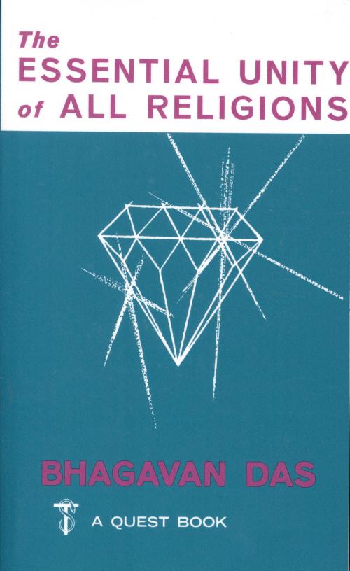 Cover of the book The Essential Unity of All Religions by Bhagavan Das, Quest Books