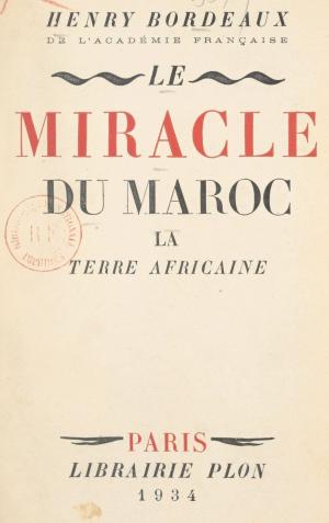 Cover of the book Le miracle du Maroc by Lydia Flem, Michel Abitbol