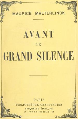 Cover of the book Avant le grand silence by Edmond Jaloux