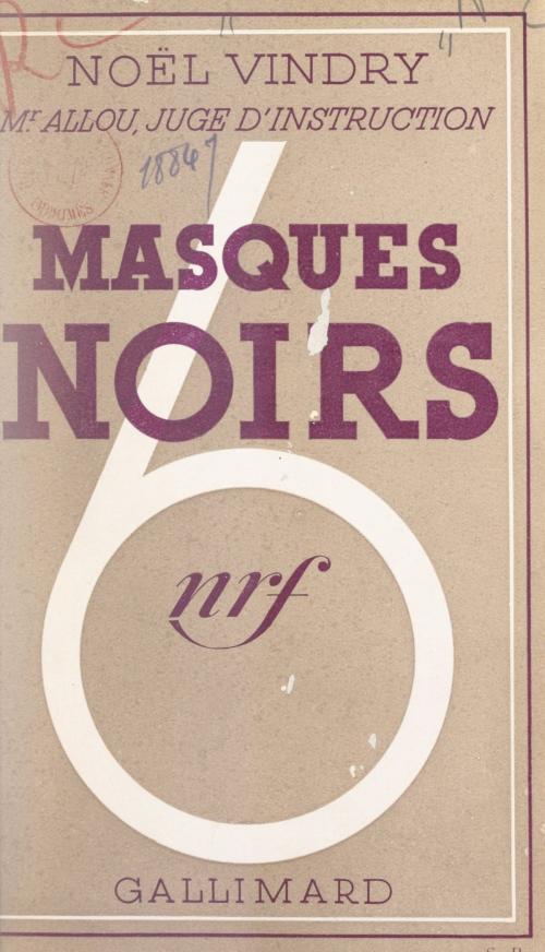 Cover of the book Masques noirs by Noël Vindry, Gallimard (réédition numérique FeniXX)