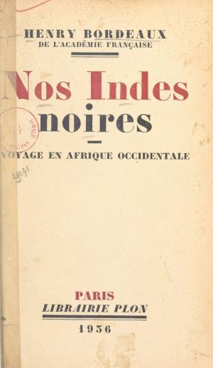 Cover of the book Nos Indes noires by François d' Aubert
