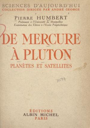 Cover of the book De Mercure à Pluton by Hilaire Cuny, Jacques Bergier, Georges H. Gallet