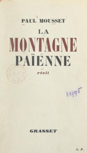 Cover of the book La montagne païenne by Jean Cocteau