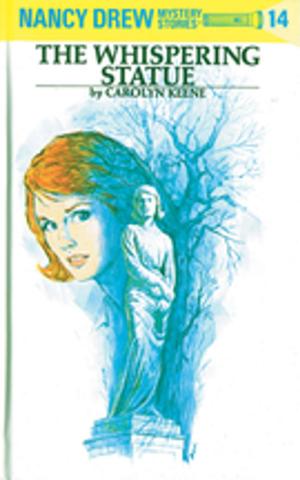 Book cover of Nancy Drew 14: The Whispering Statue