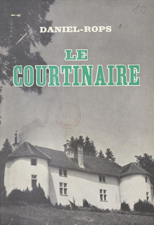 Cover of the book Le Courtinaire by Daniel-Rops, FeniXX réédition numérique