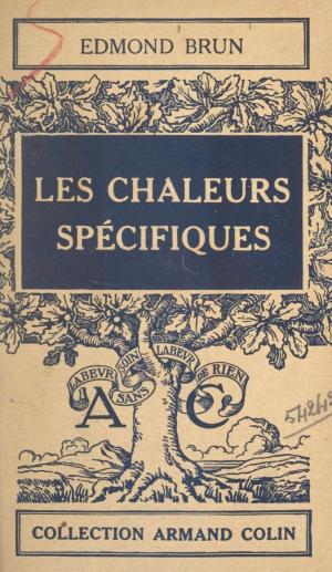 Cover of the book Les chaleurs spécifiques by Anne Barrère