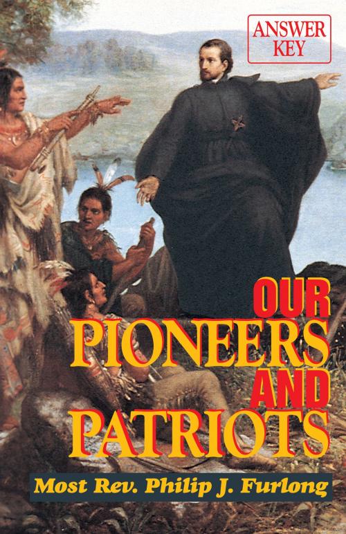 Cover of the book Our Pioneers and Patriots Answer Key by Maureen K. McDevitt, TAN Books