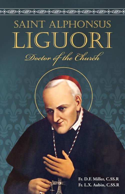 Cover of the book St. Alphonsus Liguori by Rev. Fr. D. F. Miller, TAN Books