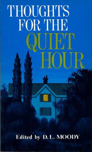 Cover of the book Thoughts for the Quiet Hour by Tony Evans