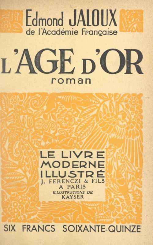 Cover of the book L'âge d'or by Edmond Jaloux, FeniXX réédition numérique