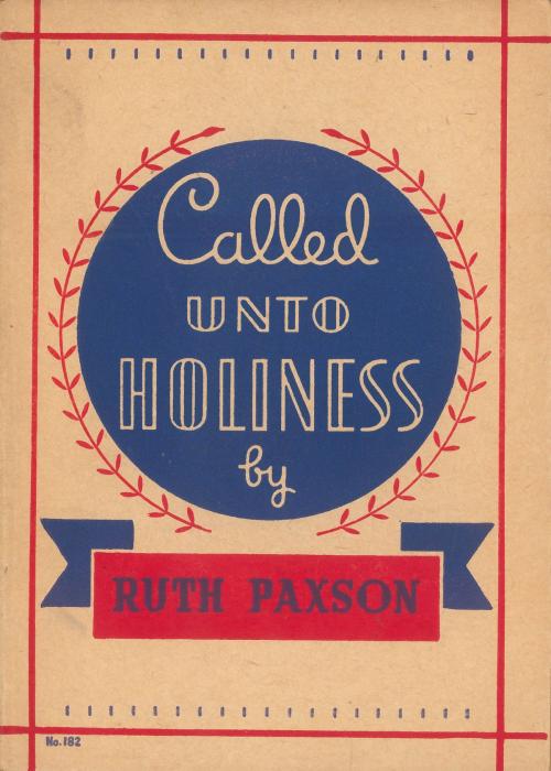 Cover of the book Called Unto Holiness by Ruth Paxson, Moody Publishers