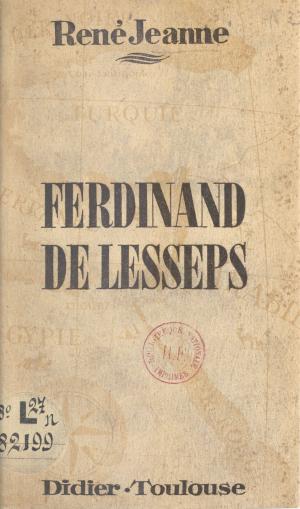 Cover of the book Ferdinand de Lesseps by Hubert Juin