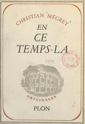 Cover of the book En ce temps-là by Yvon Gattaz