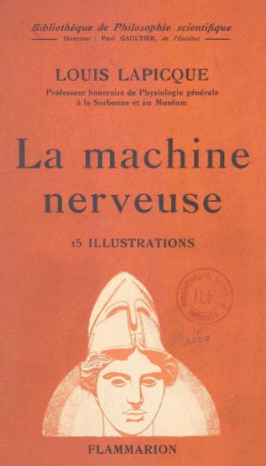 Cover of the book La machine nerveuse by Jean Cau, Jean-Pierre Dorian