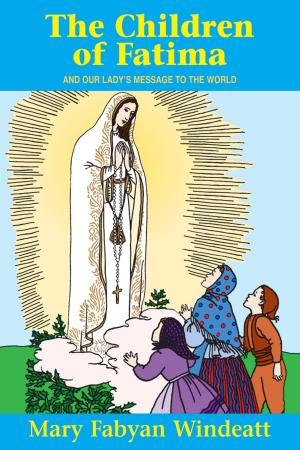 Cover of the book The Children of Fatima by Silvere van den Broek