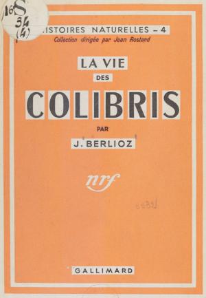 Cover of the book La vie des colibris by Edgar Allan Poe
