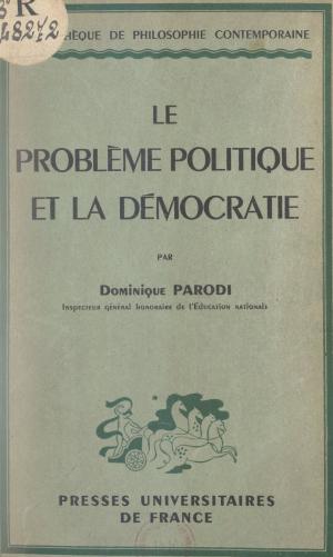 Cover of the book Le problème politique et la démocratie by Jacques Leplat, Xavier Cony