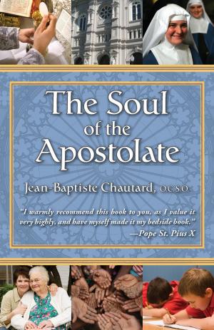 Cover of the book The Soul of the Apostolate by St. Francis de Sales