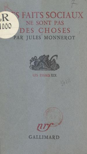 Cover of the book Les faits sociaux ne sont pas des choses by Noël Vindry