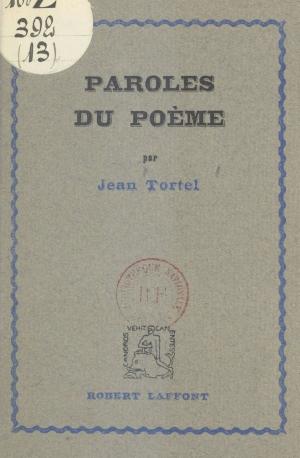 Cover of the book Paroles du poème by Gaston Bonheur, Christian Mégret