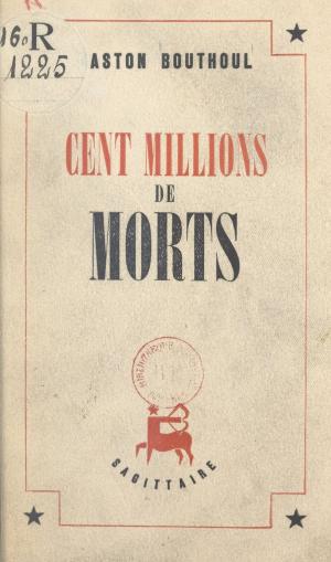 Book cover of Cent millions de morts