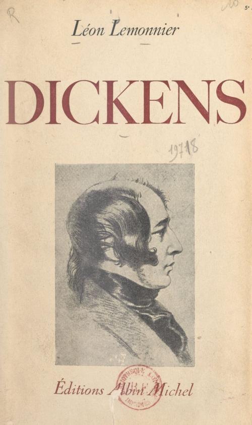 Cover of the book Dickens by Léon Lemonnier, (Albin Michel) réédition numérique FeniXX