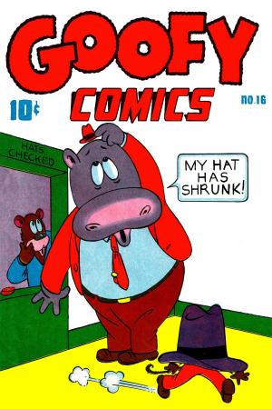 Cover of the book Goofy Comics, Number 16, My Hat Has Shrunk by Toby/Minoan