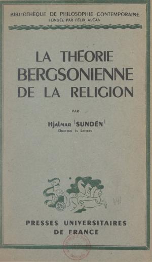 Cover of the book La théorie bergsonienne de la religion by Yves Charles Zarka
