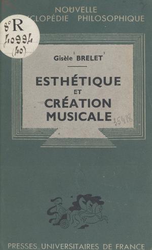 Cover of the book Esthétique et création musicale by Robert Escarpit, Paul Angoulvent