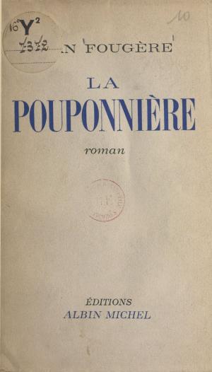 Cover of the book La pouponnière by François Sentein