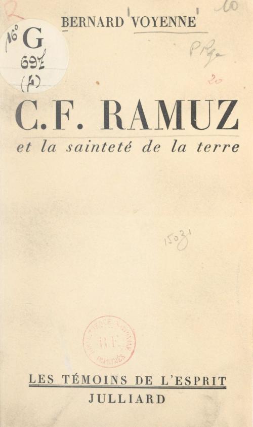Cover of the book C.F. Ramuz et la sainteté de la terre by Bernard Voyenne, Daniel-Rops, (Julliard) réédition numérique FeniXX